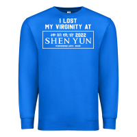 True Royal i lost my virginity at shen yun 2022   t shirt Premium Sweatshirt - linhVisuals