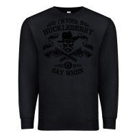 Black im your huckleberry Premium Sweatshirt - linhVisuals