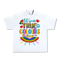 White Let Your True Colours Shine Urban Heavy Tee - BundleAndBundleShop