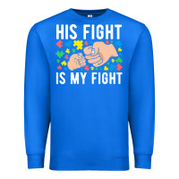 True Royal his fight is my fight autism dad mom fist bump cute supportive awarene Premium Sweatshirt - linhVisuals