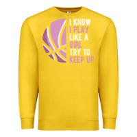 Lemon i know i play basketball like a girl try to keep up funny gift for gir Premium Sweatshirt - linhVisuals