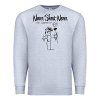 Heather Grey Never SHOUT Never Premium Sweatshirt - linhVisuals