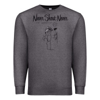 Charcoal Heather Never SHOUT Never Premium Sweatshirt - linhVisuals