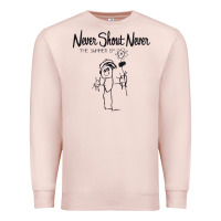 Pale Pink Never SHOUT Never Premium Sweatshirt - linhVisuals