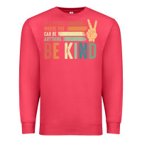 Cardinal in a world where you can be anything be kind kindness inspirational gi Premium Sweatshirt - linhVisuals