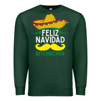 Sports Green mexicans say feliz navidad bitchahos funny merry christmas sombrero Premium Sweatshirt - linhVisuals