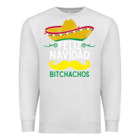 Oatmeal Heather mexicans say feliz navidad bitchahos funny merry christmas sombrero Premium Sweatshirt - linhVisuals