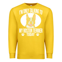 Lemon boston terrier t  shirtfunny boston terrier dog gift i m only talking Premium Sweatshirt - linhVisuals