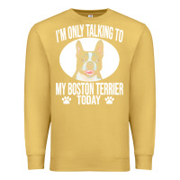 Antique Gold boston terrier t  shirtfunny boston terrier dog gift i m only talking Premium Sweatshirt - linhVisuals