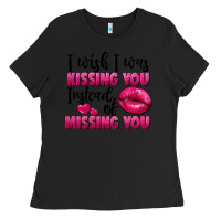 Black I wish i was kissing you instead of missing you Ladies Tee - FaDigitalArtStudio