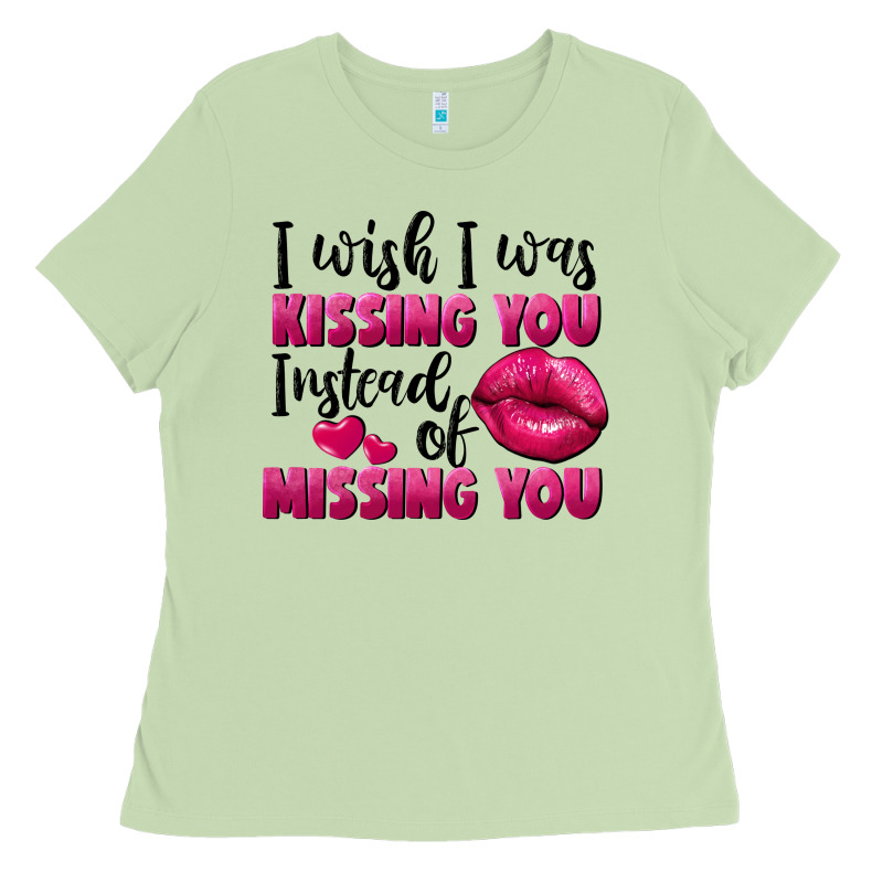 I Wish I Was Kissing You Instead Of Missing You Ladies Tee by FaDigitalArtStudio | Teevron