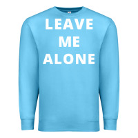 Ocean Blue leave me alone, funny slogan Premium Sweatshirt - linhVisuals