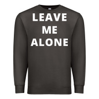 Smoke leave me alone, funny slogan Premium Sweatshirt - linhVisuals