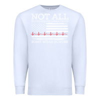 White nurses not all superheroes wear caps some wear scrubs nurse supportive Premium Sweatshirt - linhVisuals