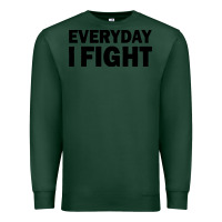 Sports Green everyday i fight Premium Sweatshirt - linhVisuals