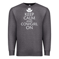 Keep Calm And Cowgirl Horse Premium Sweatshirt | Teevron