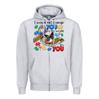 Heather Grey i would not change you autism Zipper Hoodie - JahusDesignShop