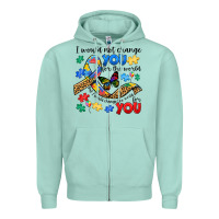 Seafoam i would not change you autism Zipper Hoodie - JahusDesignShop