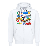 White i would not change you autism Zipper Hoodie - JahusDesignShop