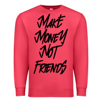 Cardinal make money not friends Premium Sweatshirt - linhVisuals