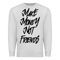 Dove Grey make money not friends Premium Sweatshirt - linhVisuals