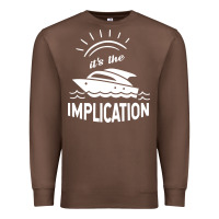 Chestnut the implication its always sunny in philadelphia Premium Sweatshirt - linhVisuals