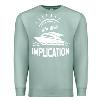 Seafoam the implication its always sunny in philadelphia Premium Sweatshirt - linhVisuals