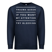 Navy emt hoodie funny trauma queen attention bleeding fun gift Premium Sweatshirt - linhVisuals