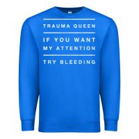 True Royal emt hoodie funny trauma queen attention bleeding fun gift Premium Sweatshirt - linhVisuals
