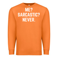 Carrot Me? sarcastic? never - funny sayings Premium Sweatshirt - linhVisuals