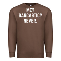 Chestnut Me? sarcastic? never - funny sayings Premium Sweatshirt - linhVisuals