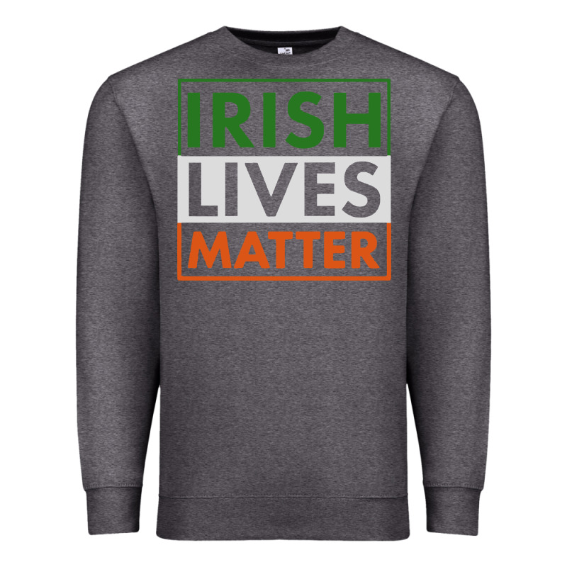 Irish Lives Matter Premium Sweatshirt by linhVisuals | Teevron