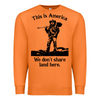 Carrot this is america we don't share land here Premium Sweatshirt - linhVisuals