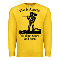 Lemon this is america we don't share land here Premium Sweatshirt - linhVisuals