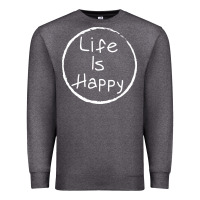 Charcoal Heather life is happy Premium Sweatshirt - linhVisuals