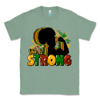 Sage She is strong Black History Classic Tee - HowdyJamesFarm