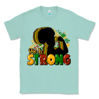 Seafoam She is strong Black History Classic Tee - HowdyJamesFarm