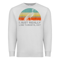 Dove Grey funny i just really like turkeys thanksgiving Premium Sweatshirt - linhVisuals