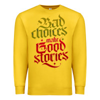 Lemon bad choices make good stories Premium Sweatshirt - linhVisuals