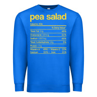 True Royal pea salad nutrition facts funny thanksgiving christmas food Premium Sweatshirt - linhVisuals