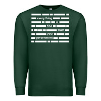 Sports Green Everything is fine trust your government Premium Sweatshirt - linhVisuals