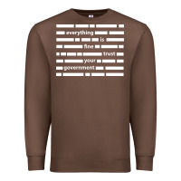 Chestnut Everything is fine trust your government Premium Sweatshirt - linhVisuals