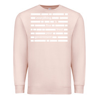 Pale Pink Everything is fine trust your government Premium Sweatshirt - linhVisuals