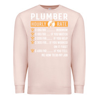 Pale Pink funny plumber gifts   plumber hourly rate hoodie Premium Sweatshirt - linhVisuals