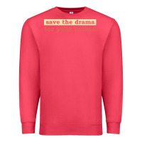 Cardinal save the drama for your mama vintage style Premium Sweatshirt - linhVisuals