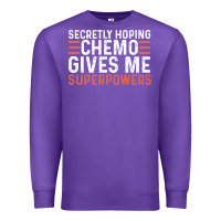 Purple secretly hoping chemo gives me superpowers cancer awareness gifts Premium Sweatshirt - linhVisuals