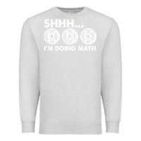 Dove Grey shhh i'm doing math gym funny bodybuilding weightlifting humor quote Premium Sweatshirt - linhVisuals