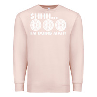 Pale Pink shhh i'm doing math gym funny bodybuilding weightlifting humor quote Premium Sweatshirt - linhVisuals