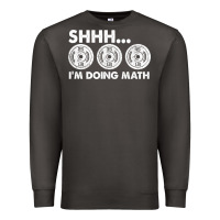 Smoke shhh i'm doing math gym funny bodybuilding weightlifting humor quote Premium Sweatshirt - linhVisuals