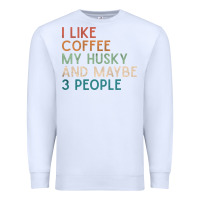 White siberian husky dog i like coffee my husky and maybe 3 people vintage d Premium Sweatshirt - linhVisuals